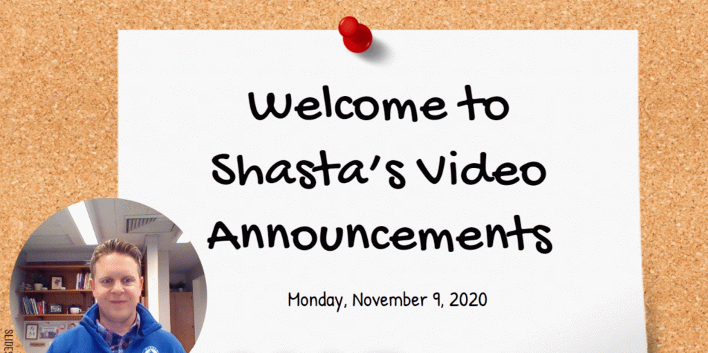 Shasta video announcements - Nov. 9